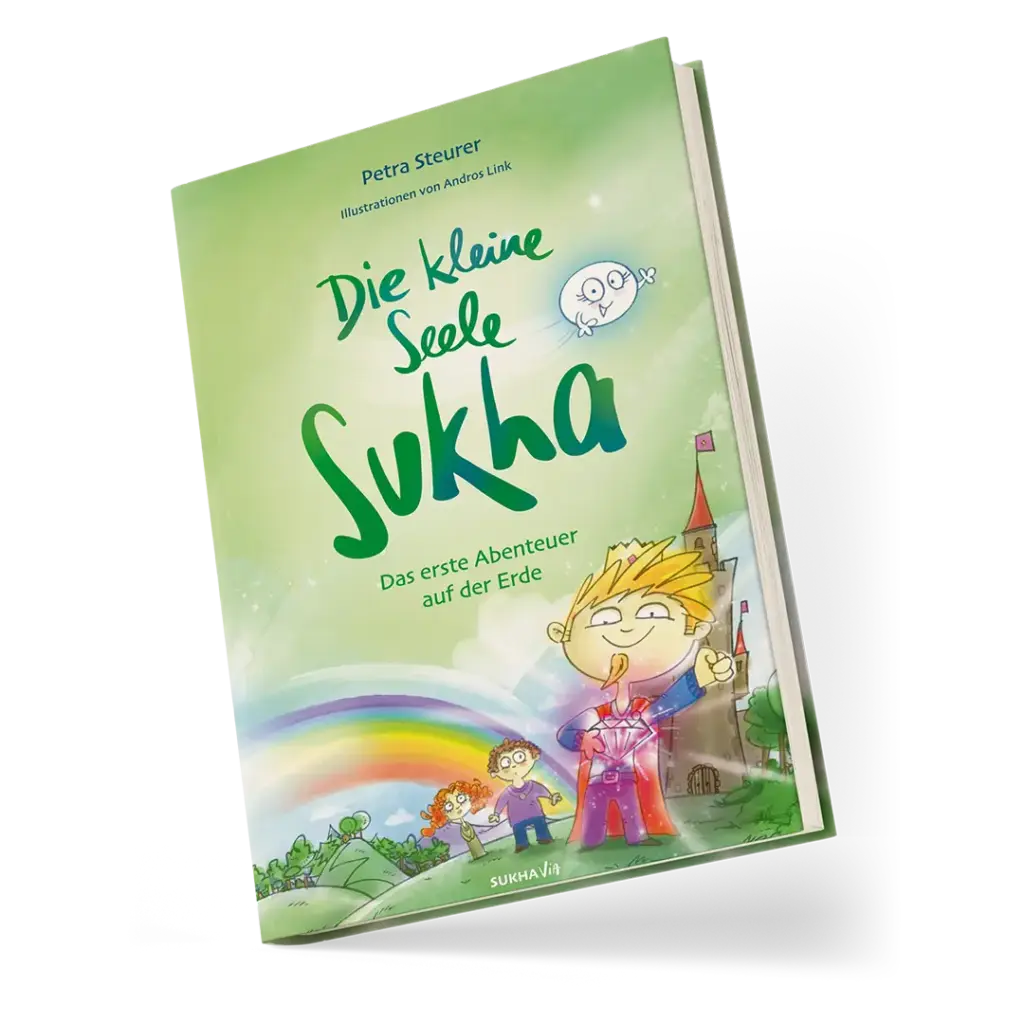 Buchumschlag »Die kleine Seele Sukha« Band 1 Das erste Abenteuer auf der Erde von Petra Steurer - illustriert von Andros Link